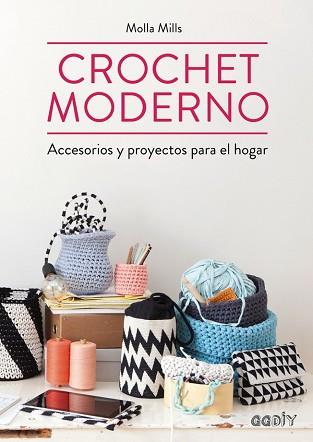 CROCHET MODERNO  REF.0G1565 | 9788425228582 | MILLS, MOLLA