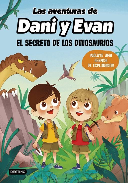 AVENTURAS DE DANI Y EVAN  EL SECRETO DE LOS DINOSAURIOS | 9788408221920 | LAS AVENTURAS DE DANI Y EVAN