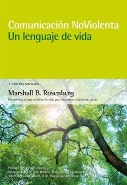 COMUNICACION NO VIOLENTA UN LENGUAJE DE VIDA 3ª EDICIÓN AMPLIADA | 9788415053668 | ROSENBERG, MARSHALL B.