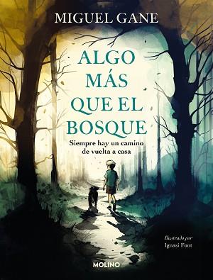 ALGO MAS QUE EL BOSQUE | 9788427240872 | GANE, MIGUEL