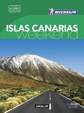 ISLAS CANARIAS  LA GUIA VERDE WEEKEND 2016 | 9788403515208 | MICHELIN