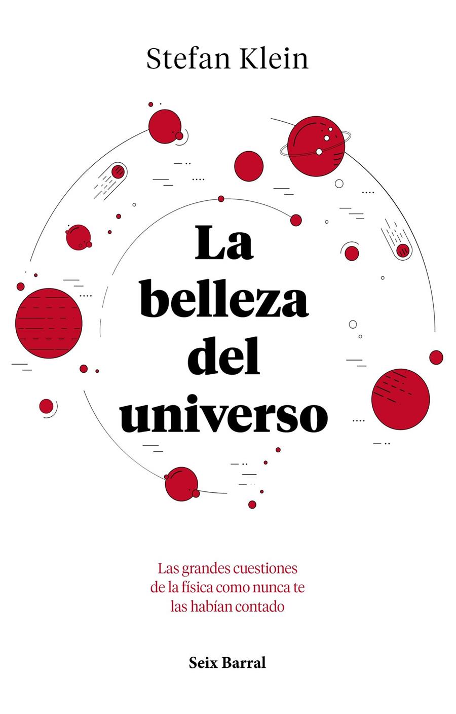 BELLEZA DEL UNIVERSO, LA  | 9788432234040 | KLEIN, STEFAN