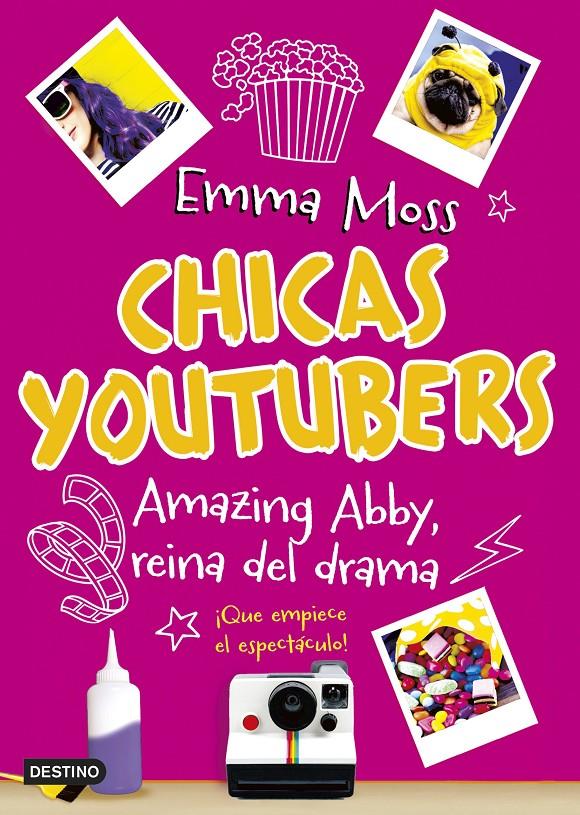 CHICAS YOUTUBERS AMAZING ABBY REINA DEL DRAMA | 9788408180401 | MOSS, EMMA