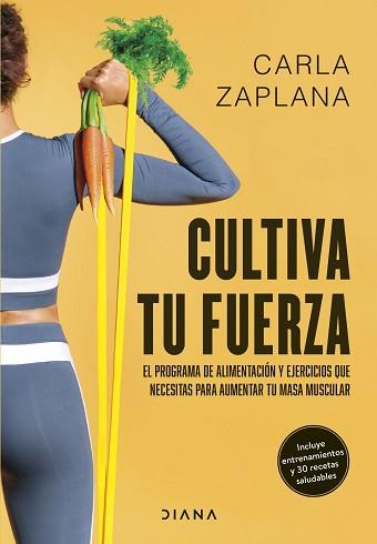 CULTIVA TU FUERZA | 9788411191425 | ZAPLANA, CARLA