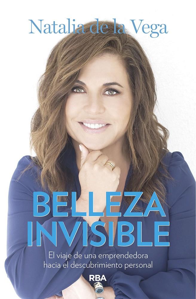 BELLEZA INVISIBLE | 9788491872535 | DE LA VEGA FERNANDEZ-LASCOITI, NATALIA