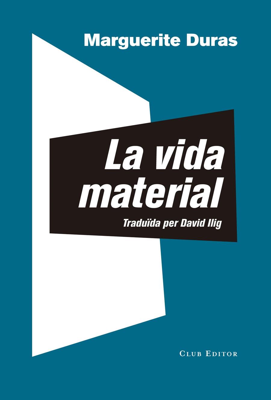 VIDA MATERIAL, LA | 9788473292306 | DURAS, MARGUERITE