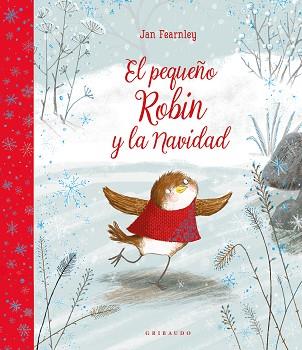 PEQUEÑO ROBIN Y LA NAVIDAD, EL | 9788412804683 | FEARNLEY, JAN