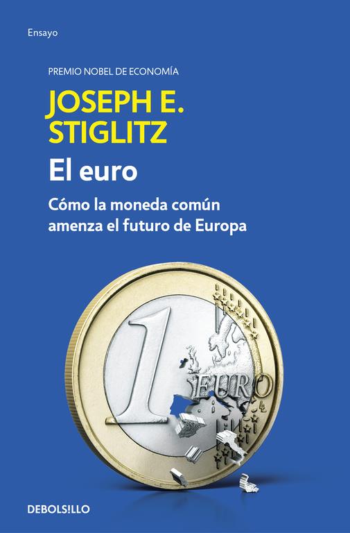 EURO, EL  | 9788466341585 | STIGLITZ, JOSEPH E. 