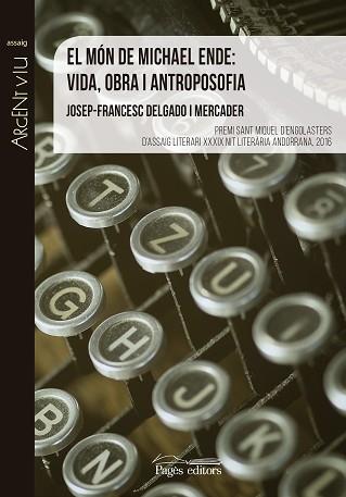 MON DE MICHAEL ENDE  VIDA, OBRA I ANTROPOSOFIA | 9788499758862 | DELGADO MERCADER, JOSEP-FRANCESC