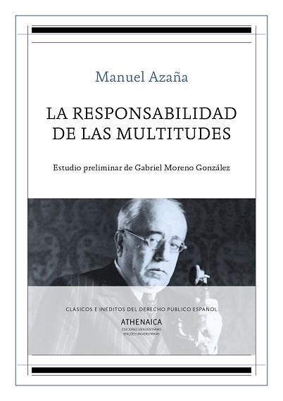 RESPONSABILIDAD DE LAS MULTITUDES, LA | 9788417325244 | AZAÑA DIAZ, MANUEL