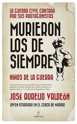 MURIERON LOS DE SIEMPRE | 9788417954482 | AURELIO VALDEON, JOSE