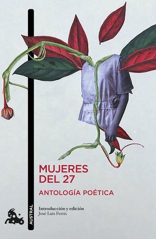 MUJERES DEL 27 ANTOLOGIA POETICA | 9788408256342 | FERRIS, JOSE LUIS