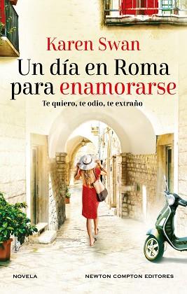 UN DIA EN ROMA PARA ENAMORARSE  AUTORA BESTSELLER INTERNACIONAL. UNA CARTA SIN A | 9788419620446 | SWAN, KAREN