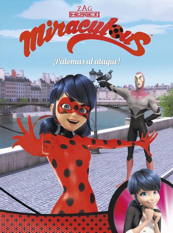 PALOMAS AL ATAQUEA   MIRACULOUS [PRODIGIOSA LADYBUG   COMIC | 9788448848989