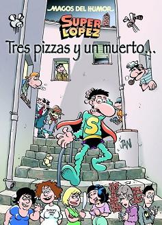 TRES PIZZAS Y UN MUERTO | 9788466655903 | LOPEZ FERNANDEZ, JUAN