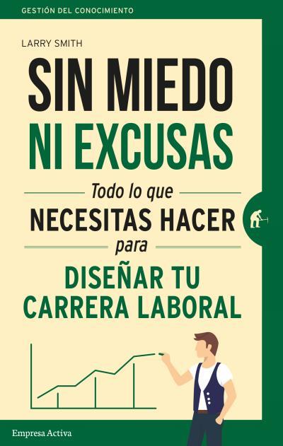 SIN MIEDO NI EXCUSAS | 9788492921737 | SMITH, LARRY