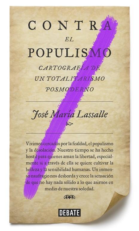 CONTRA EL POPULISMO | 9788499927084 | LASSALLE, JOSE MARIA 