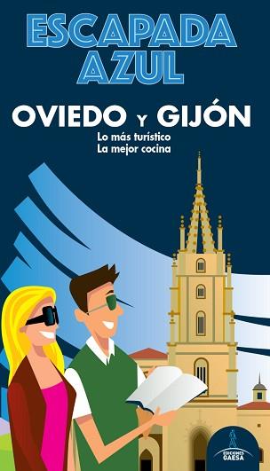 OVIEDO Y GIJON ESCAPADA AZUL | 9788418343117 | MONREAL, MANUEL / GARCIA, JESUS