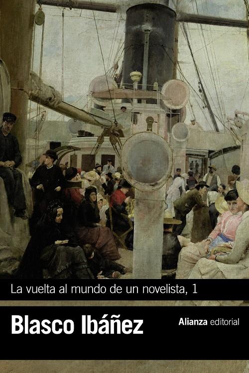 VUELTA AL MUNDO DE UN NOVELISTA 1, LA  | 9788491813231 | BLASCO IBAÑEZ, VICENTE