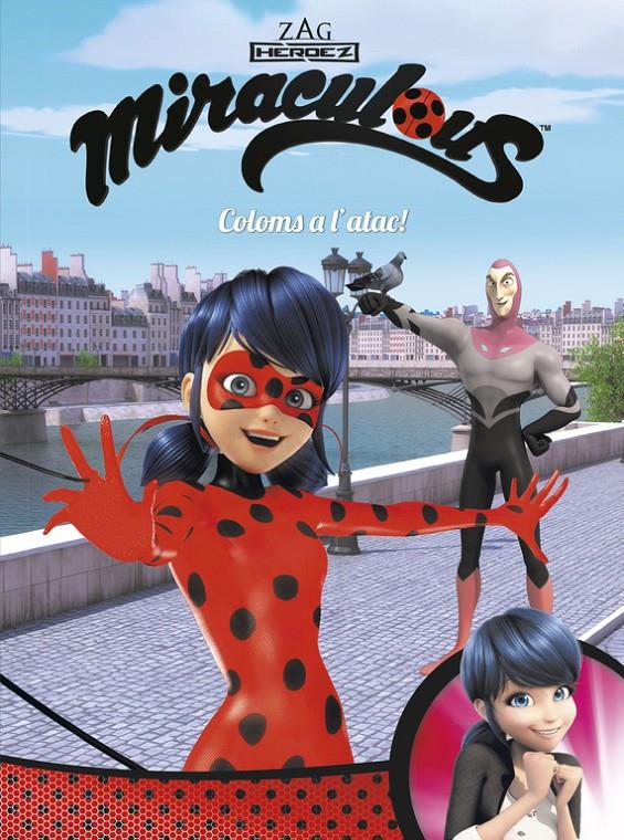 COLOMS A L'ATAC    MIRACULOUS   PRODIGIOSA LADYBUG  COMIC | 9788448848996