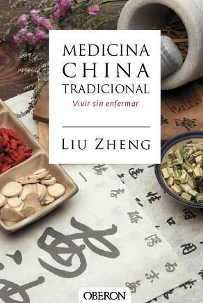 MEDICINA CHINA TRADICIONAL | 9788441537408 | ZHENG, LIU