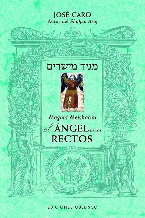 ANGEL DE LOS RECTOS, EL (MAGUID MEISHARIM) | 9788491113515 | EFRAIN CARO, JOSE BEN