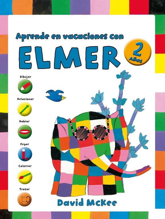 APRENDE EN VACACIONES CON ELMER 2 AÑOS | 9788401907050 | MCKEE, DAVID 