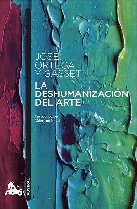 DESHUMANIZACIÓN DEL ARTE, LA | 9788467047837 | ORTEGA Y GASSET, JOSE