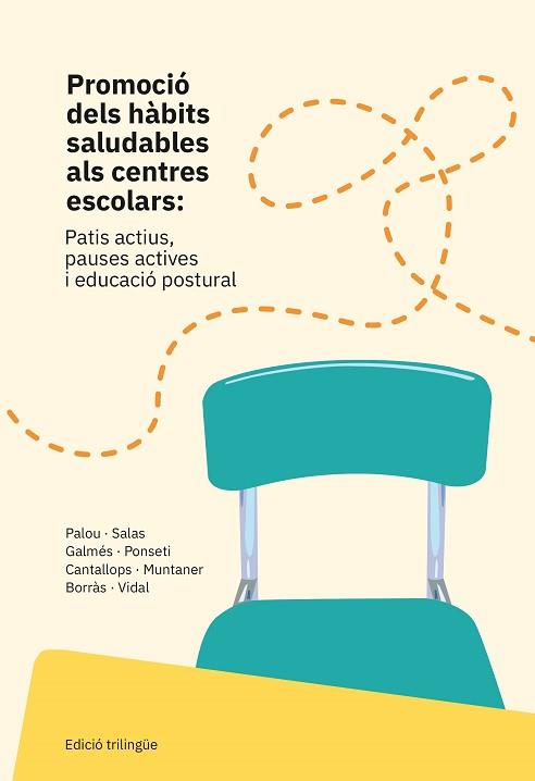 PROMOCIO DELS HABITS SALUDABLES ALS CENTRES ESCOLARS | 9788483844762 | PALOU SAMPOL, PERE/SALAS SANCHEZ, Mª ISABEL/GALMES PANADES, AINA/PANSETI VERDAGUER, FRANCESC XAVIER/