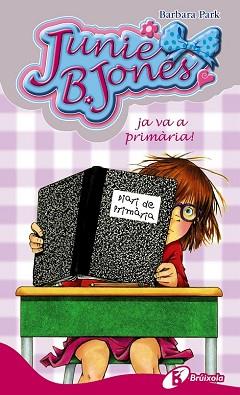 JUNIE B  JONES JA VA A PRIMARIA | 9788499064239 | PARK, BARBARA