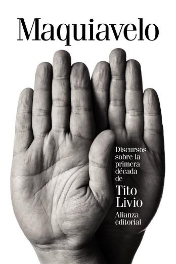 DISCURSOS SOBRE LA PRIMERA DECADA DE TITO LIVIO | 9788491041320 | MAQUIAVELO, NICOLAS