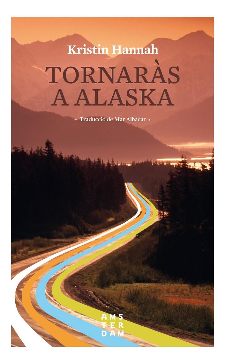 TORNARAS A ALASKA | 9788416743520 | HANNAH, KRISTIN