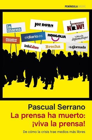 PRENSA HA MUERTO VIVA LA PRENSA, LA | 9788499423555 | SERRANO, PASCUAL 