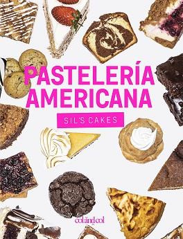 PASTELERIA AMERICANA  SIL'S CAKES | 9788412033434 | GONZALEZ GUTIERREZ, SILVIA