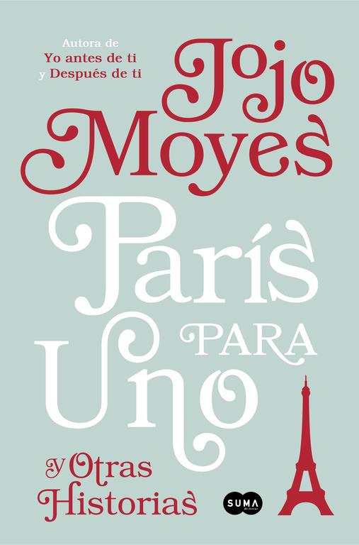 PARIS PARA UNO Y OTRAS HISTORIAS | 9788491290865 | MOYES, JOJO