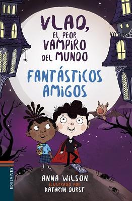 FANTASTICOS AMIGOS | 9788414016855 | WILSON, ANNA