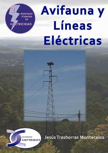 AVIFAUNA Y LINEAS ELECTRICAS | 9788415270423 | TRASHORRAS MONTECELOS, JESUS