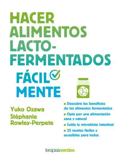 HACER ALIMENTOS LACTO FERMENTADOS FACILMENTE | 9788416972517 | OZAWA, YUKO / ROWLEY-PERPETE, STEPHANE