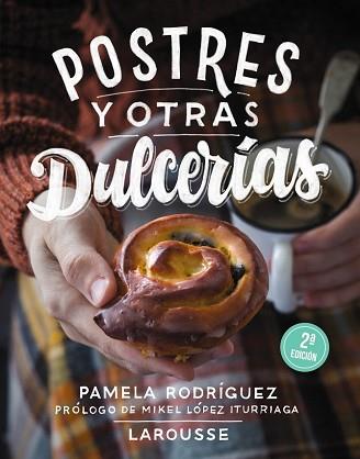 POSTRES Y OTRAS DULCERIAS | 9788416124923 | RODRIGUEZ RODRIGUEZ, PAMELA