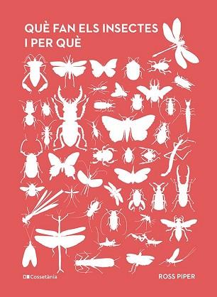 QUE FAN ELS INSECTES I PER QUE | 9788413563800 | PIPER, ROSS