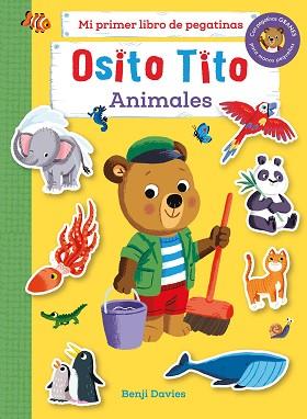 OSITO TITO MI PRIMER LIBRO DE PEGATINAS. ANIMALES | 9788408267126 | DAVIES, BENJI