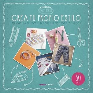 CREA TU PROPIO ESTILO | 9788448021559 | AA. VV.