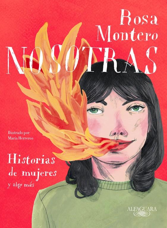 NOSOTRAS HISTORIAS DE MUJERES Y ALGO MAS | 9788420433349 | MONTERO, ROSA