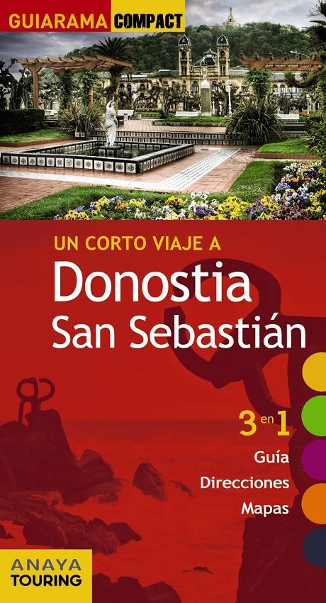 DONOSTIA SAN SEBASTIAN GUIARAMA COMPACT | 9788499359601 | ALONSO IBARROLA, JOSÉ MANUEL/DOMENCH, JOSÉ MARÍA/AZPILICUETA, LUIS/MEDINA BAÑÓN, IGNACIO/GÓMEZ, IÑAK