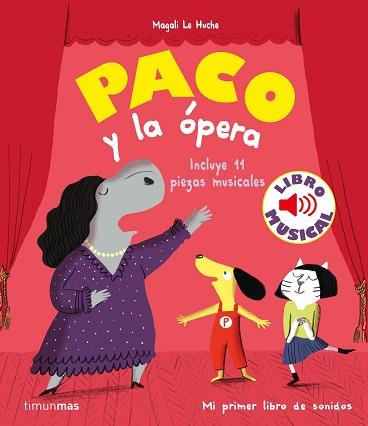 PACO Y LA OPERA. LIBRO MUSICAL | 9788408244028 | LE HUCHE, MAGALI