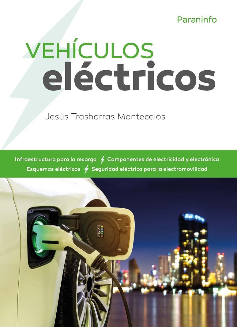 VEHICULOS ELECTRICOS | 9788428343039 | TRASHORRAS MONTECELOS, JESUS