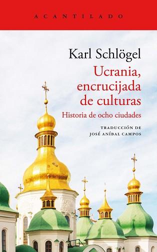 UCRANIA  ENCRUCIJADA DE CULTURAS | 9788419036179 | SCHLOGEL, KARL