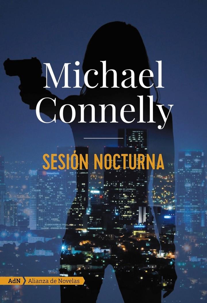 SESION NOCTURNA       (ADN) | 9788491812661 | CONNELLY, MICHAEL