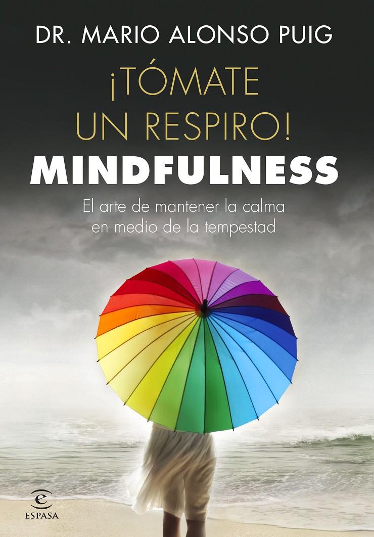 TOMATE UN RESPIRO MINDFULNESS | 9788467048766 | ALONSO PUIG, MARIO 