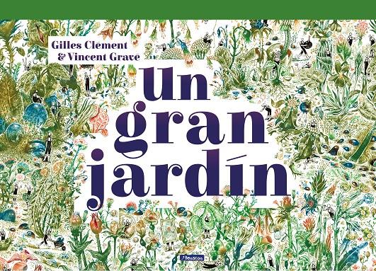 GRAN JARDIN, UN  | 9788448851958 | GILLES, CLEMENT / GRAVE, VINCENT